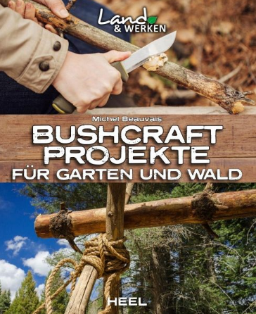Bushcraft Projekte